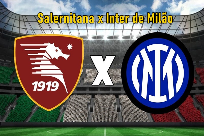 Salernitana x Internazionale ao vivo pelo Campeonato Italiano