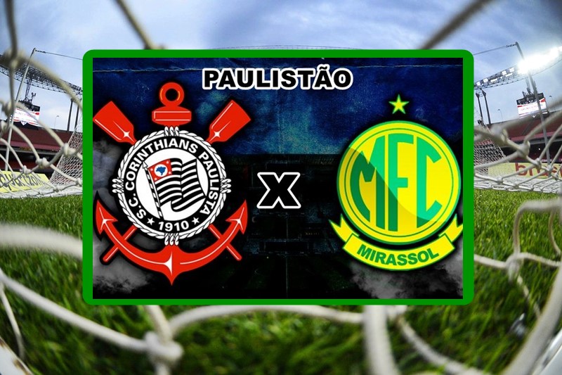 Futebol Corinthians x Mirassol ao vivo pelo Campeonato Paulista