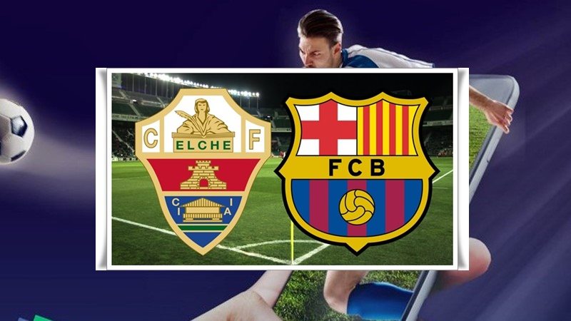 Saiba como assistir Elche x Barcelona ao vivo online pelo Campeonato Espanhol