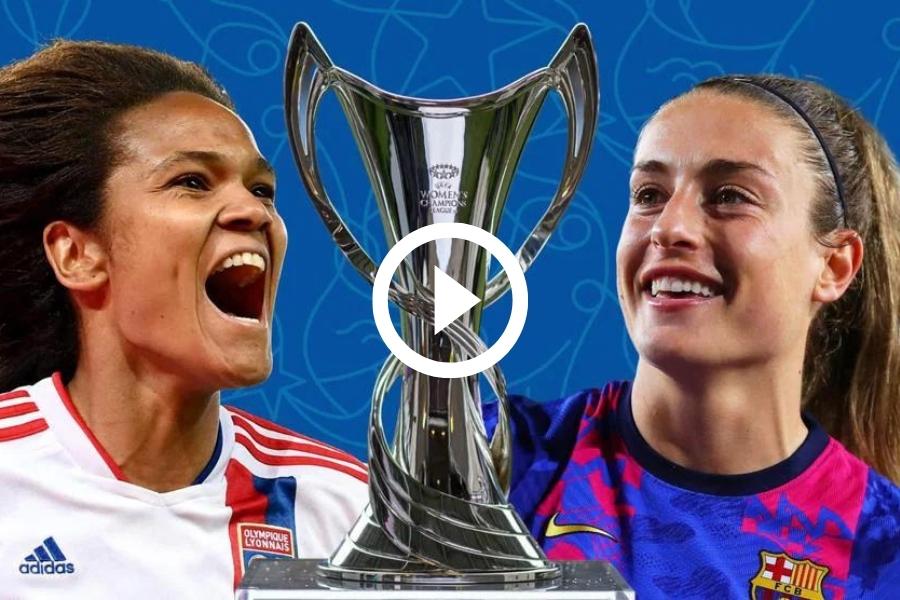 Barcelona e Lyon ao vivo online na final da Champions League feminina