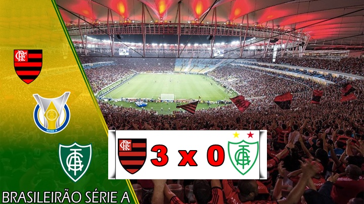 Gols de Flamengo 3 x 0 América Mineiro pelo Brasileirão