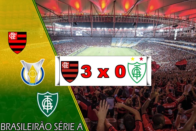Gols de Flamengo 3 x 0 América Mineiro pelo Campeonato Brasileiro
