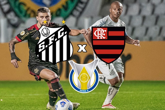 Onde assistir Santos x Flamengo pelo Campeonato Brasileiro na Vila Belmiro