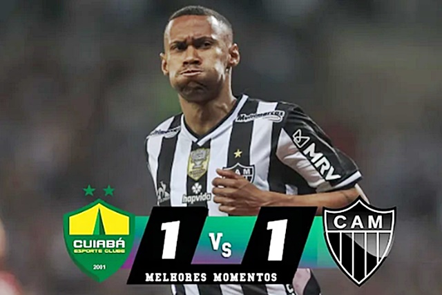 Gols de Cuiabá x Atlético Mineiro nesta quinta, 21 de julho, pela 18ª rodada do Brasileirão Série A