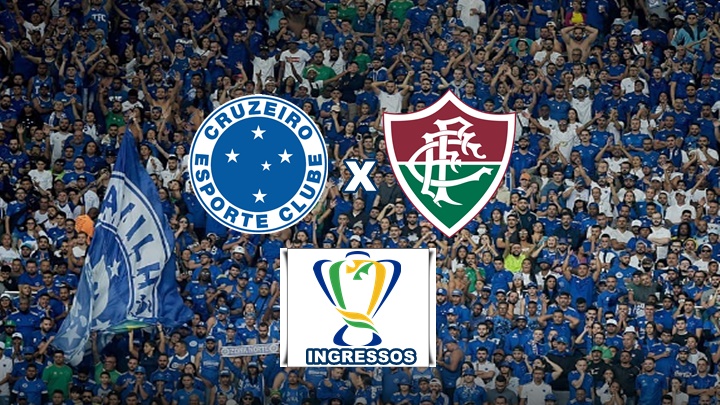 Ingressos para Cruzeiro x Fluminense: onde comprar e preços para o jogo pela Copa do Brasil