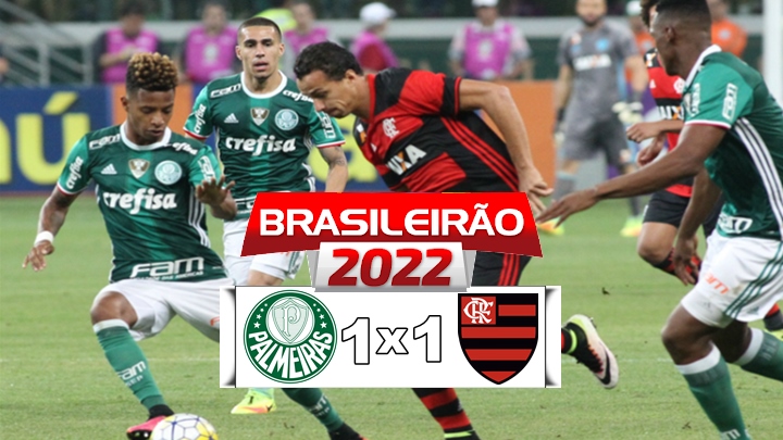Gols de Palmeiras x Flamengo: Timão e Rubro Negro empatam em 1 x 1 pelo Campeonato Brasileiro