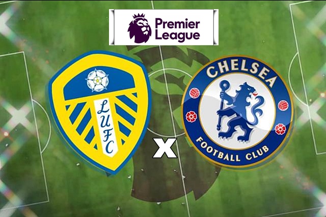 Onde assistir Leeds x Chelsea ao vivo e online pela Premier League