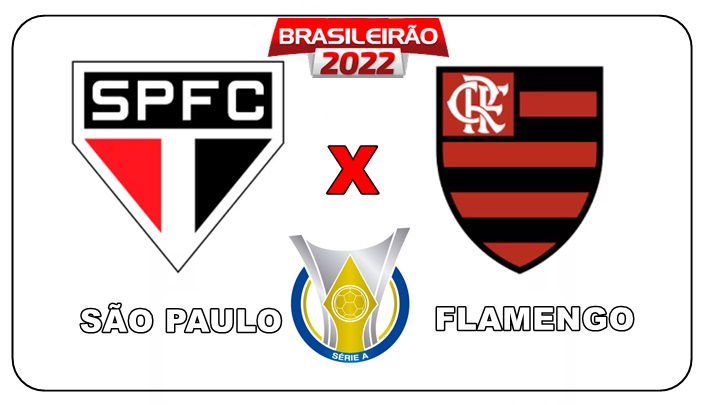 Onde assistir São Paulo x Flamengo ao vivo neste sábado pelo Brasileirão 2022.