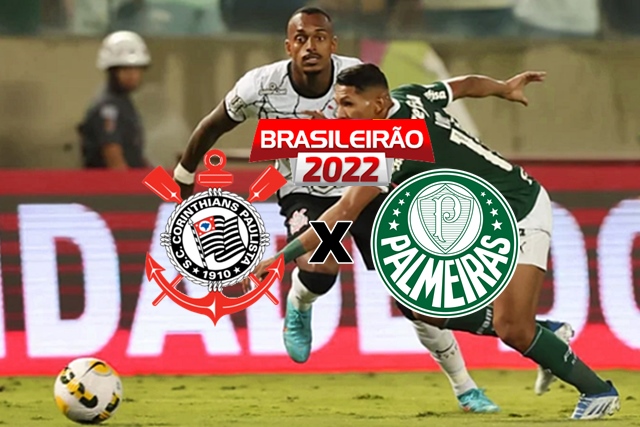 Veja onde assistir Corinthians x Palmeiras ao vivo e online pelo Campeonato Brasileirão 2022