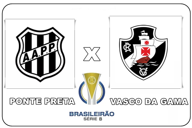 Veja onde assistir Ponte Preta x Vasco ao vivo online e na TV pelo Brasileirão Série B