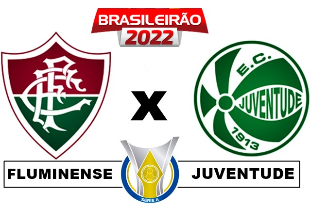 Fluminense x Juventude ao vivo e online pelo Campeonato Brasileiro 2022