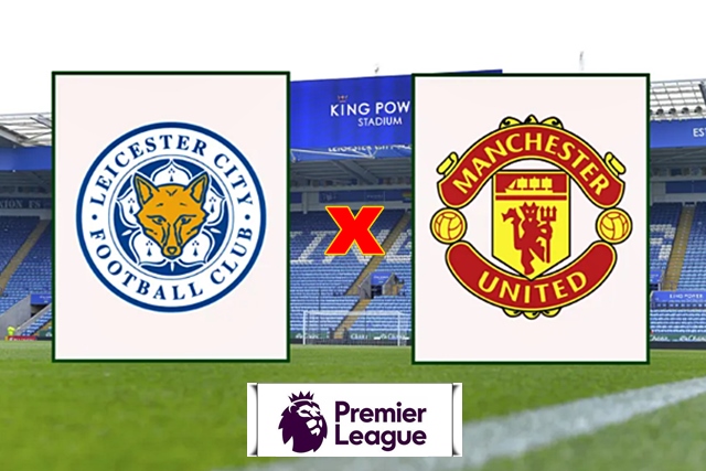 Onde assistir Leicester x Manchester United ao vivo e online pela Premier League