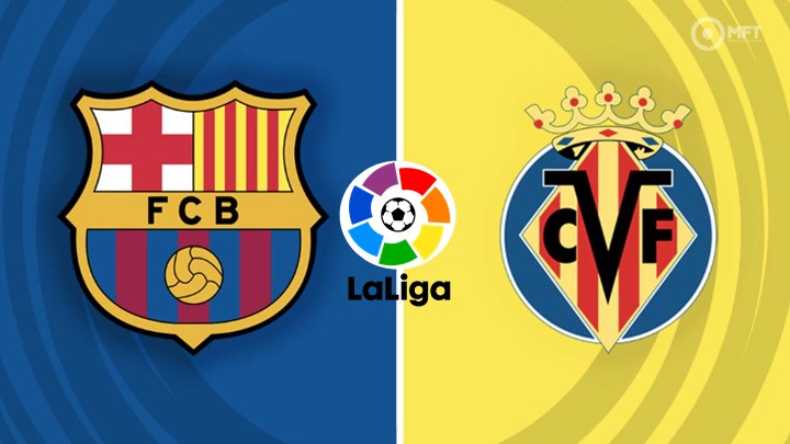 Barcelona x Villarreal ao vivo: como assistir online ao jogo do Campeonato Espanhol