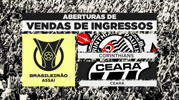 Ingressos para Corinthians x Ceará: onde comprar e preços para o jogo do Brasileirão