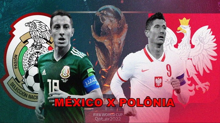 Transmissão de México x Polônia ao vivo: como assistir online ao jogo da Copa do Mundo