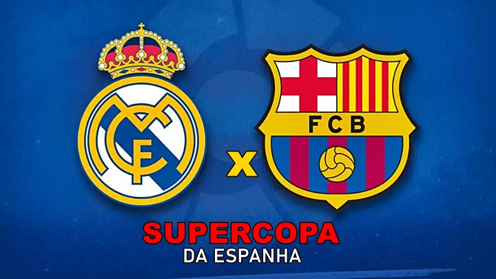 Real Madrid x Barcelona ao vivo: como assistir online ao jogo da final da Supercopa da Espanha