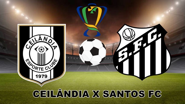 Ceilândia x Santos ao vivo: onde assistir ao jogo na Tv e online pela Copa do Brasil