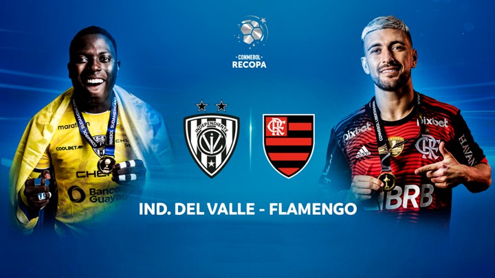 Independiente Del Valle x Flamengo ao vivo, onde assistir online ao jogo da Recopa Sul-Americana