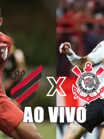 Onde vai passar Athletico x Corinthians ao vivo hoje pelo Brasileirão